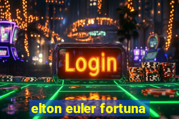 elton euler fortuna